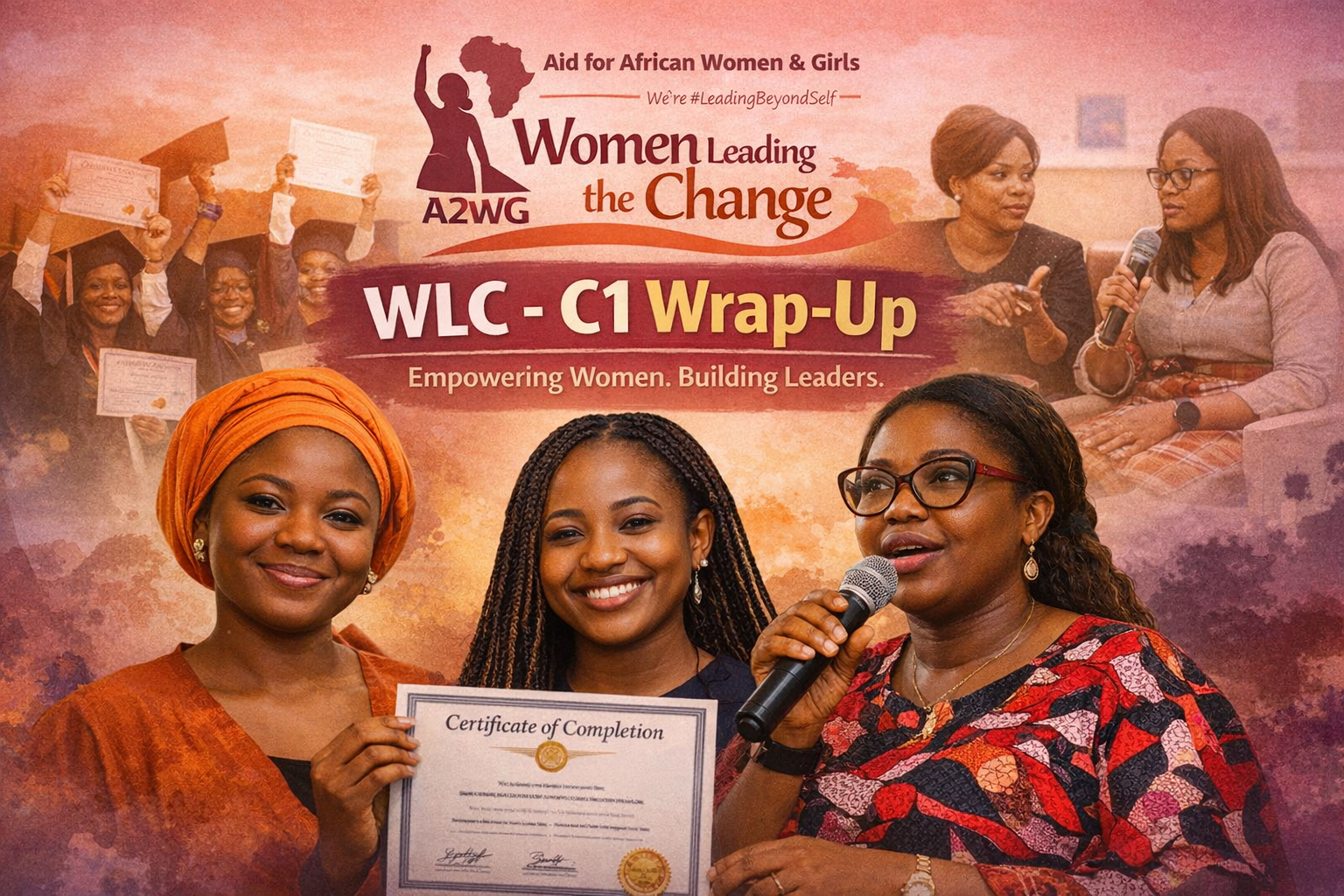 WLC - C1 Wrap-Up: Six Months of Growth, Courage, and Leadership